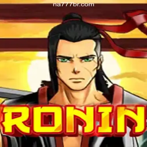 Ronin: Discover the Thrills on NA777.COM Platform - Online Slots Brasil #1