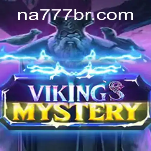 Exploring the Mysteries of VikingsMystery on NA777.COM: The Leading Online Slots Platform in Brazil